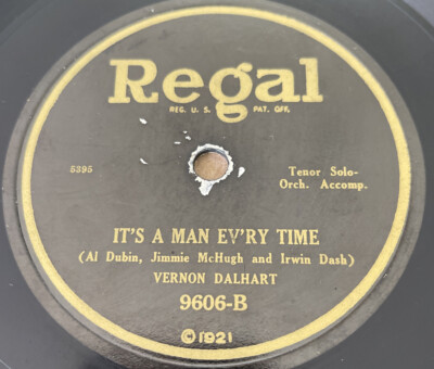 78 rpm VERNON DALHART Regal 9606 MICKEY DONOHUE-It's A Man Ev'ry Time 
