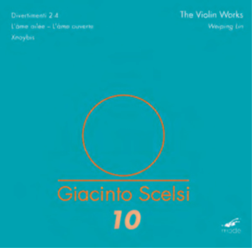 Giacinto Scelsi Giacinto Scelsi: The Violin Works - Volume 10 (CD) Album
