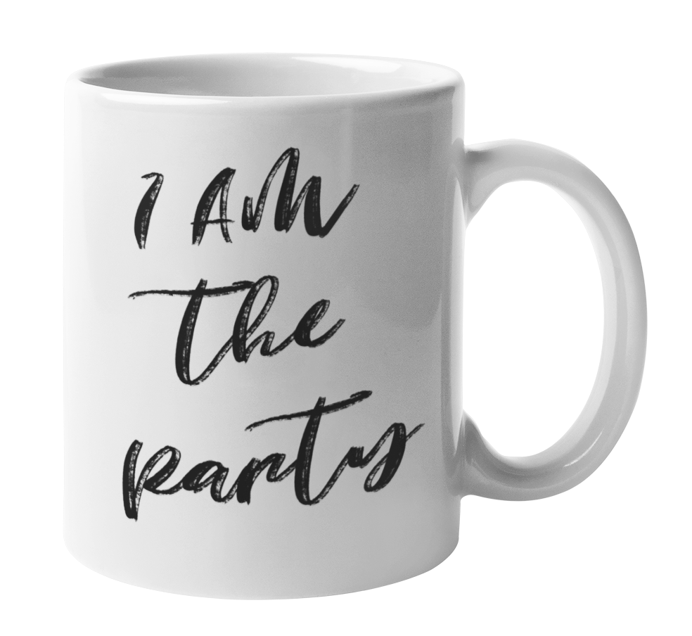 Enneagram Type 7 - Coffee & Tea Mug: I AM the party
