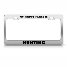 My Happy Place Is Hunting License Plate Frame Tag Holder