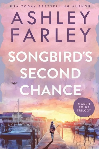 Ashley Farley | Songbird's Second Chance | Taschenbuch | Englisch (2025)-image