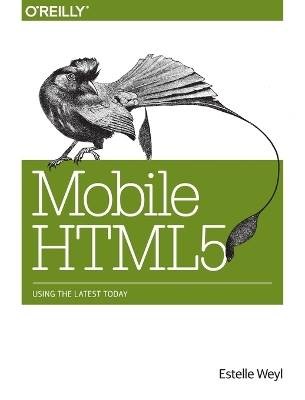 Mobile HTML5, Estelle Weyl,  Paperback