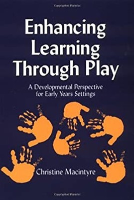 Enhancing Learning Through Play : Developmental Perspective for E