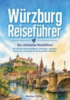 WüRzburg - Der Ultimative ReisefüHrer Markus Heller Taschenbuch 124 S. Deutsch