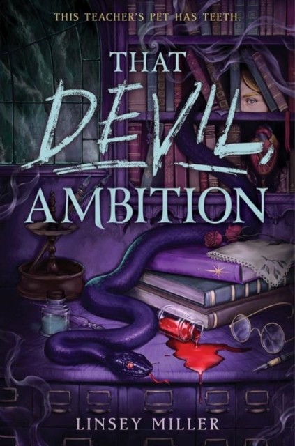 That Devil, Ambition by Linsey Miller (Hardback Book)