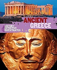 The History Detective Investigates : Ancient Greece Hardcover Rac