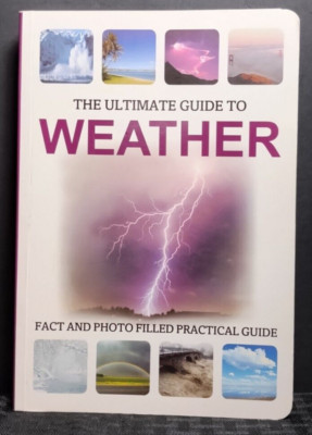 Ultimate Guide to Weather Julie Lloyd PB Fact Photo Practical Weather Book