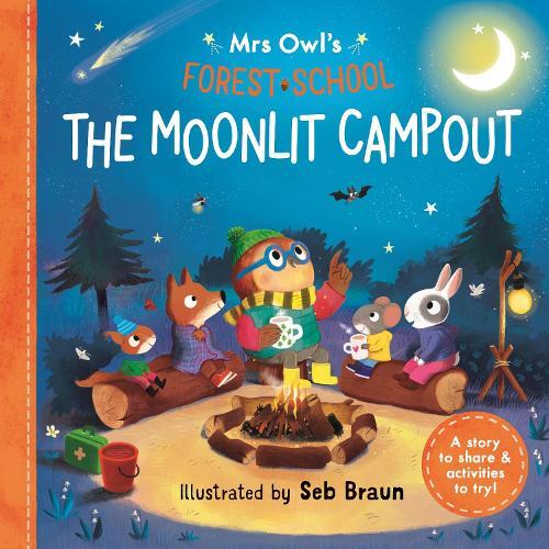 Ruth Symons Mrs Owl’s Forest School: The Moonlit Campout (Tascabile)