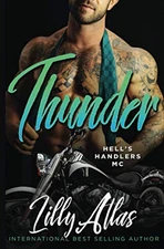 Thunder (Hell's Handlers MC)