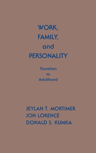 Jeylan T. Mortimer (U. A.) | Work, Family, And Personality | Buch | Englisch-image