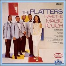 Have the Magic Touch by The Platters: New