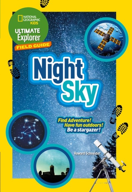 Ultimate Explorer Field Guides Night Sky by National Geographic Kids