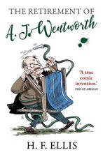 The Retirement of A.J. Wentworth by H.F. Ellis Paperback Book