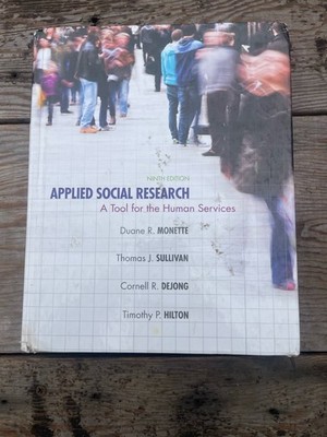Applied Social Research : A Tool for the Human Services by Thomas Sullivan,...