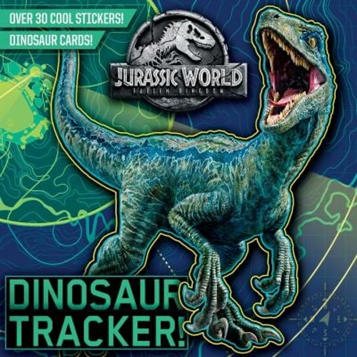 Dinosaur Tracker! Jurassic World: Fallen Kingdom Paperback RachelFree US Delivery | ISBN:0525580816
