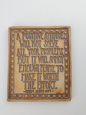 Mudpies for the Silly Soul Ceramic Plaque, A Positive Attitude by Ben Behunin