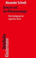 "Deleuze Und Die PhäNomenologie | Eine Auslegung Von \"Logik Des Sinns\" | Schnell"