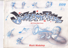 1994 Spring "Music Workshop" BBC schools  "JAZZAMAZTAZZ"