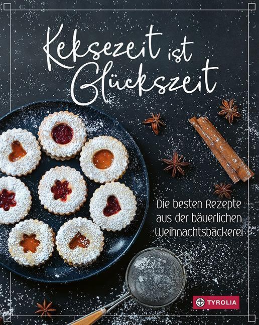 Thumbnail - Keksezeit Ist Glückszeit: Die Besten Rezepte Aus Der Bäuerlichen