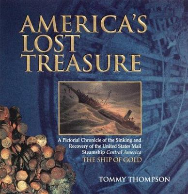 America's Lost Treasure by Tommy Thompson