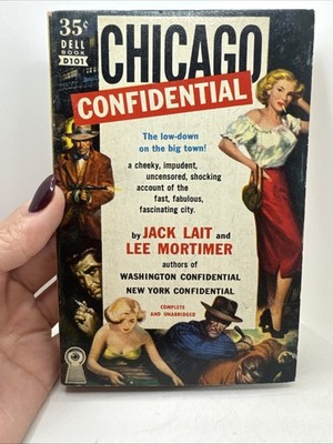 Chicago Confidential Paperback Book by Jack Lait and Lee Mortimer Dell Book 1950