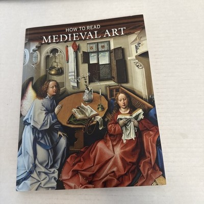 How to Read Medieval Art (The Metropolitan Museum of Art - How to Read)
