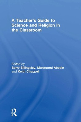 A Teacher's Guide to Science and Religion in the Classroom | Billingsley (u. a.)