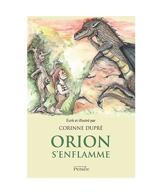 Orion s'enflamme, Dupré, Corinne