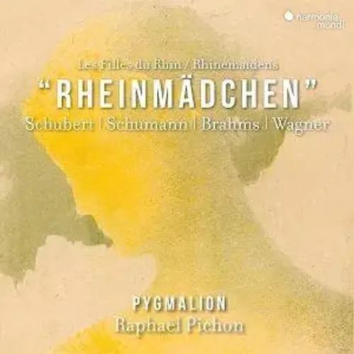 Schubert,Schumann,Brahms & Wagner: RheinmäDchen | Pygmalion Rapha¿L Pichon | Cd-image