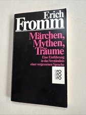 Erich Fromm MÄRCHEN, MYTHEN, TRÄUME 7448 e. Einf. in d. Verständnis e.