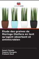 Sonal Chonde (U. A.) | ÉTude Des Graines De Moringa Oleifera En Tant Qu'agent...