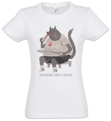 Hungry Like A Wolf Damen T-Shirt Bad Mood Temper Grouch Starve Starvation Fun