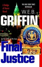 Final Justice (Badge Of Honor) - Mass Market Paperback By Griffin, W.E.B. - GOOD