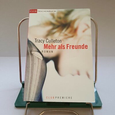 Tracy Culleton ''Mehr als Freunde''