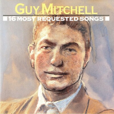 GUY MITCHELL - 16 MOST REQUESTED SONGS ON CD ALBUM NEW/SEALED