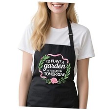 Gardening Apron for Women Black-to Plant a Garden is to Believe in Tomorrow