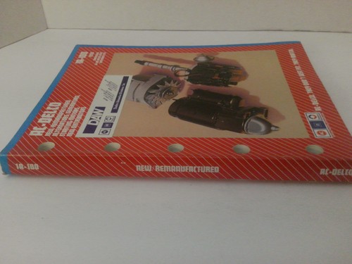 AC-DELCO New/Reman. Alternators/Generators, Starting  Motors Catalog 1A-100 1990