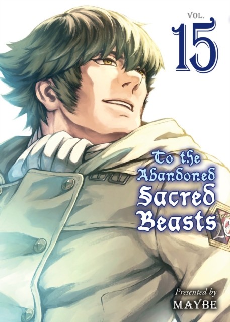 To The Abandoned Sacred Beasts 15 by Maybe (Paperback Book)