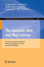 Semantic Web and Web Science : 8th Chinese Conference, Csws 2014, Wuhan, Chin...