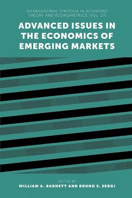 William A. Barnet Advanced Issues in the Economics of Emerging Market (Hardback)