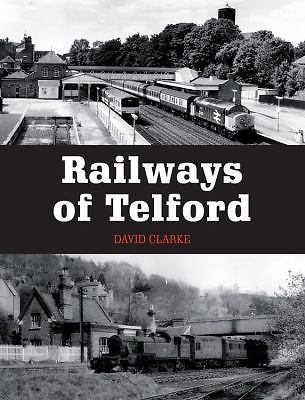 Railways of Telford by Alan Stennett (2016, Trade Paperback) for sale ...