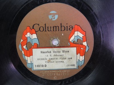 Bessie Smith - COLUMBIA 14010-D - Haunted House Blues     -  78 RPM