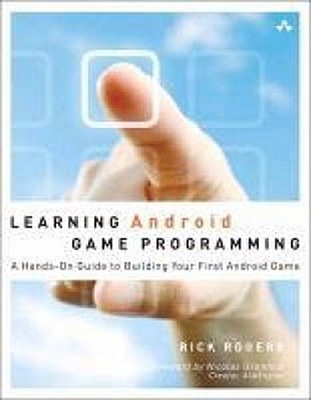 Learning Android Game Programming Richard A. Rogers