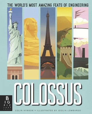 Colossus: The World s Most Amazing Feats of Engineering - hardcover Hynson...