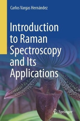 Introduction to Raman Spectroscopy and Its Applications - 9783031775505