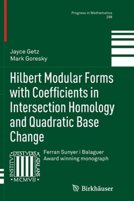 Getz - Hilbert Modular Forms with Coefficients in Intersection Homolog - X555z