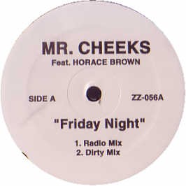 Mr Cheeks Ft Horace Brown - Friday Night - USA Promo 12'' Vinyl - 2004 - ZZ