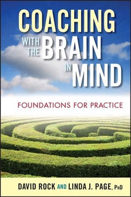 COACHING WITH THE BRAIN IN MIND by David Rock Sydney, Australia Hardback