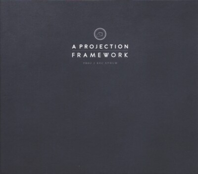 A Projection / Framework