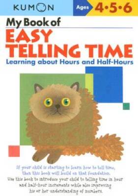 My Book of Easy Telling Time: Learning about Hours and Half-Hours - VERY GOOD